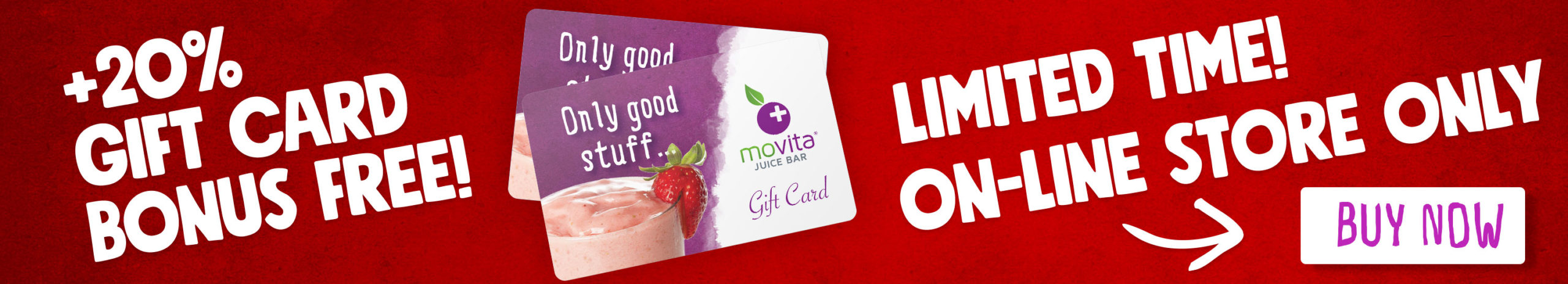Movita Gift Card 20% Free Value Bonus online only!